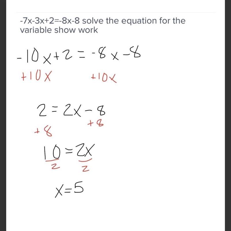 -7x-3x+2=-8x-8 solve the equation for the variable show work-example-1