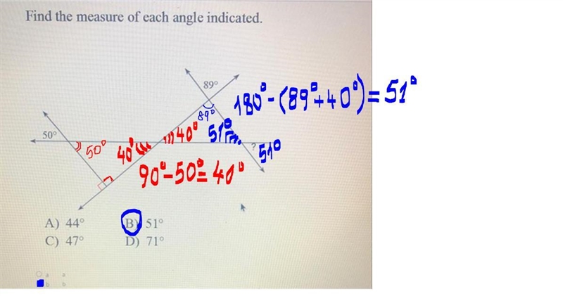 Find the measure of each angle indicated. 890 50° A) 44° C) 47° B) 51° D) 71°-example-1