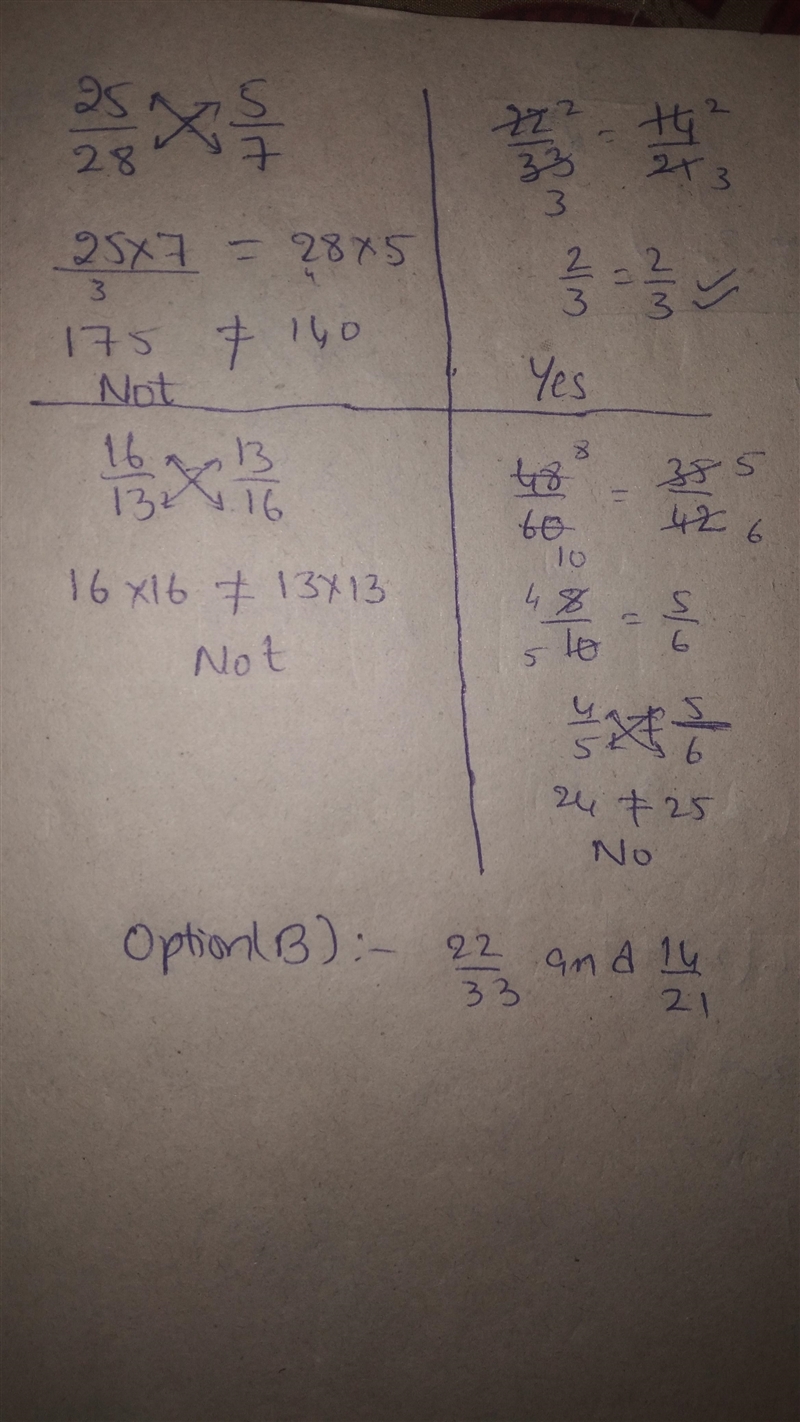 Which two ratios represent quantities that are proportional? A 25/28 and 5/7 B 22/33 and-example-1