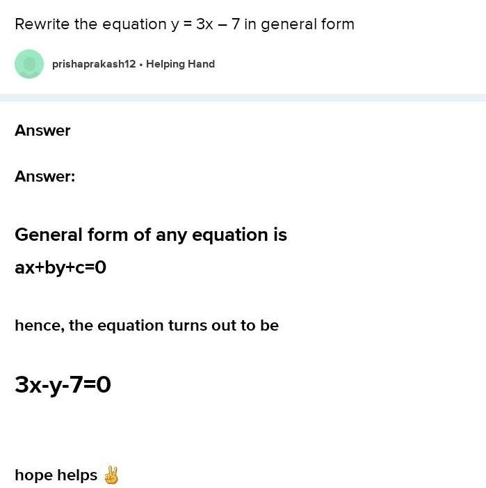 Re write this answer plss 1.y = 3 x + 7-example-1