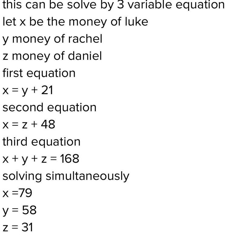 Luke has $21 more than Rachel and $48 more than Daniel. All together they have $ 81. How-example-1