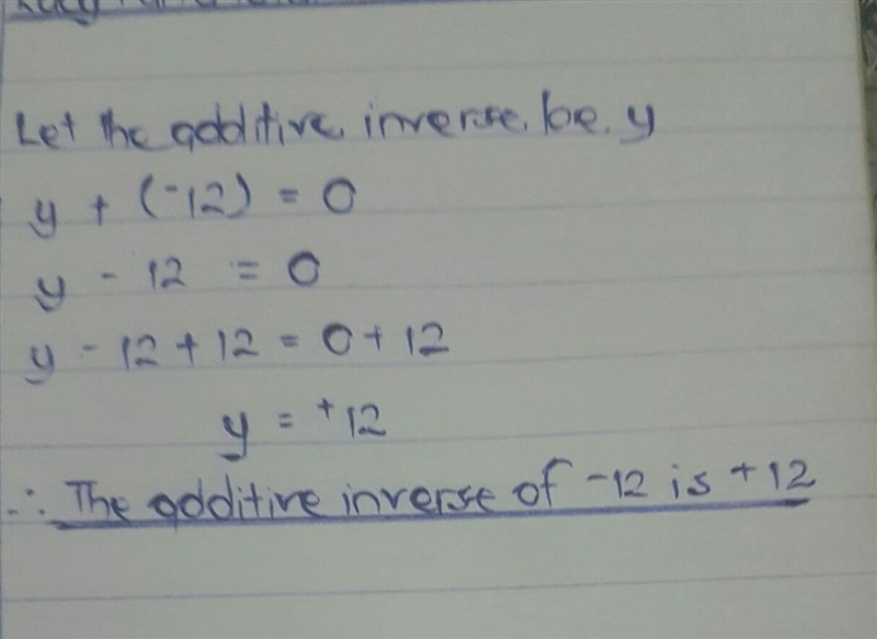 Wha T is the additive inverse of (-12)-example-1