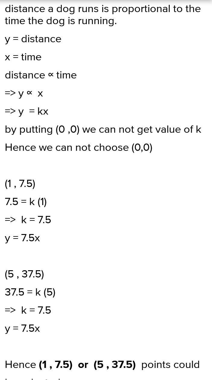 The graph shows that the distance a dog runs is proportional to the time the dog is-example-1