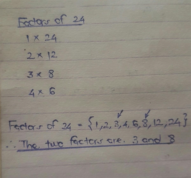 Two factors of 24 add up to 11. What are they?​-example-1