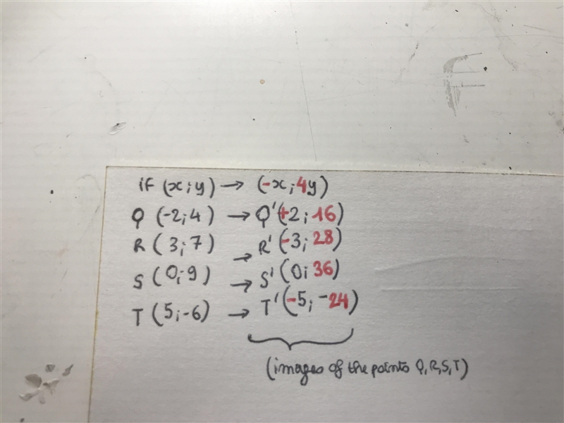 5. Use the transformation: (x, y) (-x, 4y) Find the image of the points Q(-2, 4), R-example-1