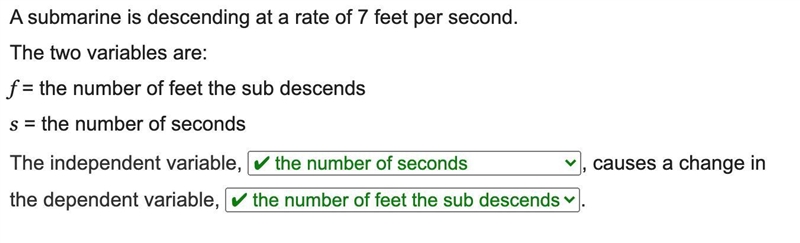 A submarine is descending at a rate of 7 feet per second. The two variables are: f-example-1