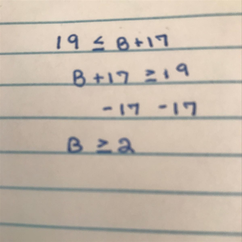 Solve for B: 19 (less than or equal too sign) B + 17-example-1