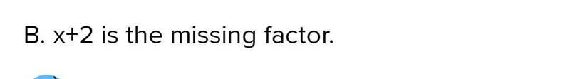 13. Which is the missing factor in the equation x2-4=(x-2) (___)? A.x-2 B.x+2 C.x-example-1