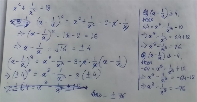 If x^2 + 1/x^2 = 18 , find the value of x^3-1/x^3​-example-1