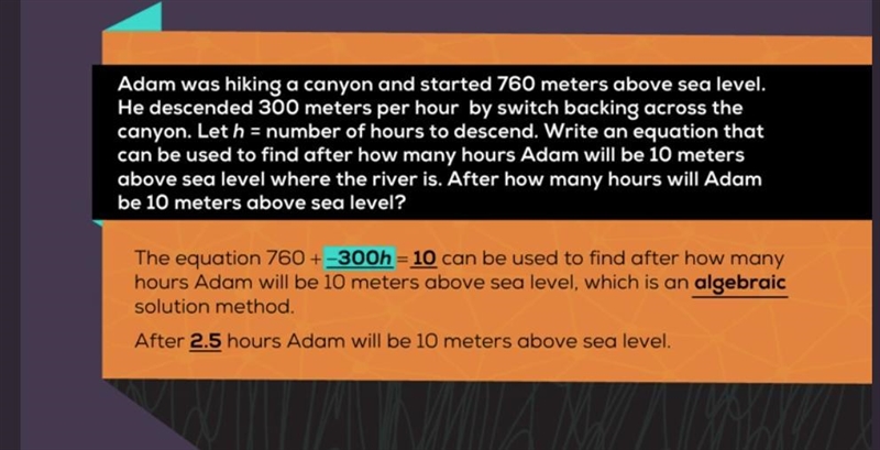 Adam was hiking a canyon and started 760 meters above sea level. He descended 300 meters-example-1