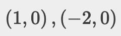 What are the x intercepts of the graph of the function (x-2) (x+1)​-example-1