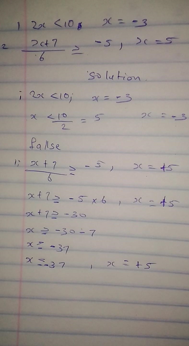 1. 2x < 10, x = -3 x+7 % -5, x = 5 2. 6 state whether the given number makes the-example-1