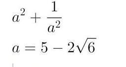 If a = 5 - 2 √(6) , then find the value of : (I) √(a) \: - (1)/( √(a) ) (ii) {a}^(2) + \frac-example-3