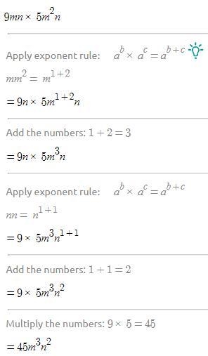 Simplify: 9mn × 5m²n 2acx × 3ax² × 4c ​-example-1