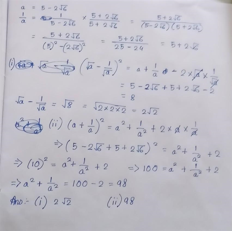 If a = 5-2√6, then find the value of :(i)√a−1/√a (ii)a2+1/a2-example-1