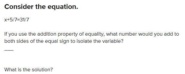 If you use the addition property of equality , what number would you add to both sides-example-1