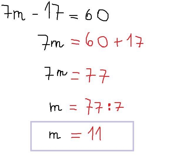 7m-17=60 solve one and two step equation-example-1