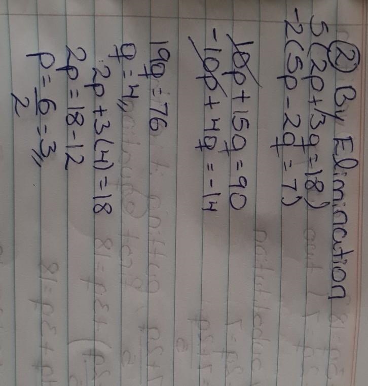 What does p and q equal? 2p+3q=18 5p-2q=7-example-2