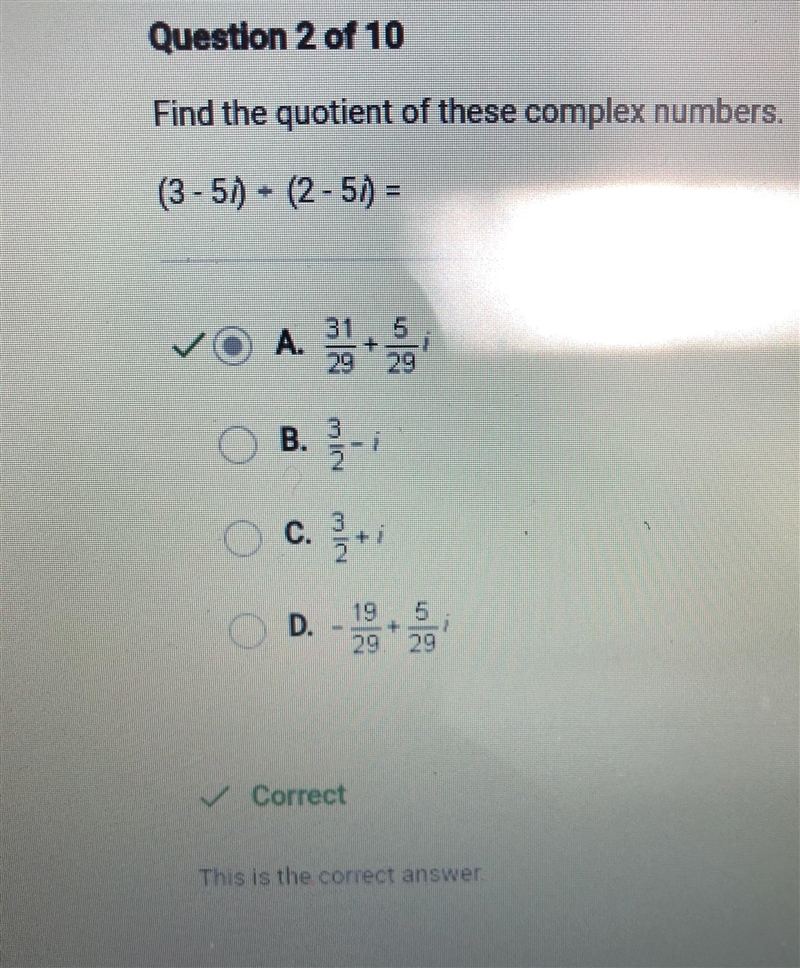 Find the quotient of these complex numbers . (3 - 5i) + (2 - 5i) =​-example-1