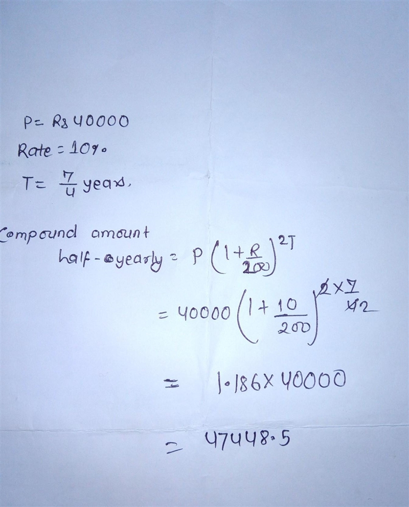 Jeon borrowed Rs. 40000 from Anna at rate 10℅per year .At end of 7/4 years, how much-example-1