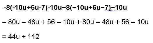 Rewrite in simplest terms: -8(-10u+6u-7)-10u−8(−10u+6u−7)−10u-example-1