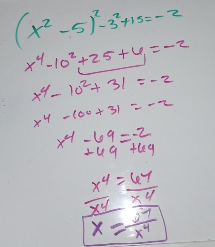 Which equation is equivalent to (x^2-5)^2-3x^2+15=-2 in terms of m?-example-1