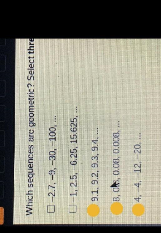 I need this solve really fast. Which sequences are geometric? Select three options-example-1