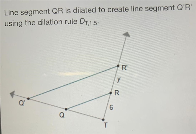 Line segment QR is dilated to create line segment Q'R' using the dilation rule DT-example-1