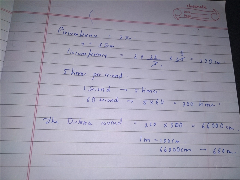 Find the circumference of a wheel whose radius is 35cm. Find the distance covered-example-1