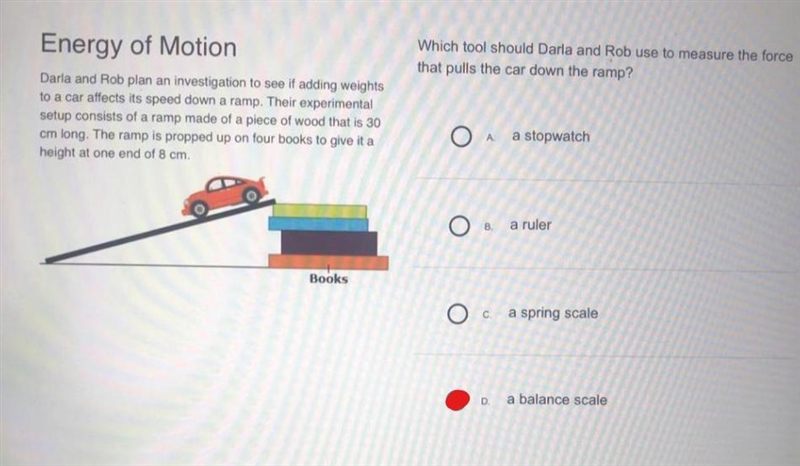 Which tool should Darla and Rob use to measure the force that pulls the car down the-example-1