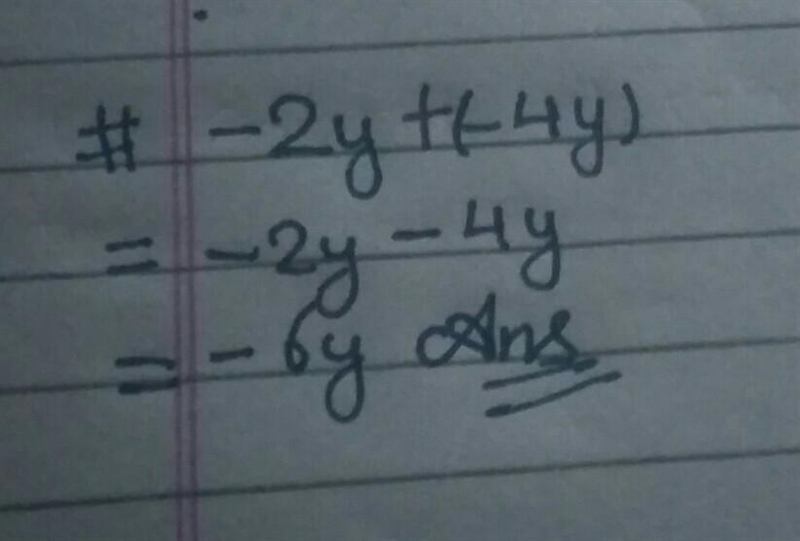 What is -2y + -4y. Simplify the answer.-example-1