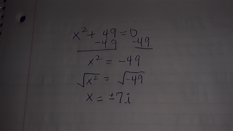 Solve x2+49=0 using any method x=____ and x=_____-example-1