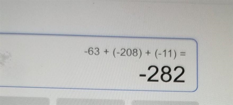 Find -63+(-208)+(-11) . Select one: a. -282 b. 282 c. -134 d. -272-example-1