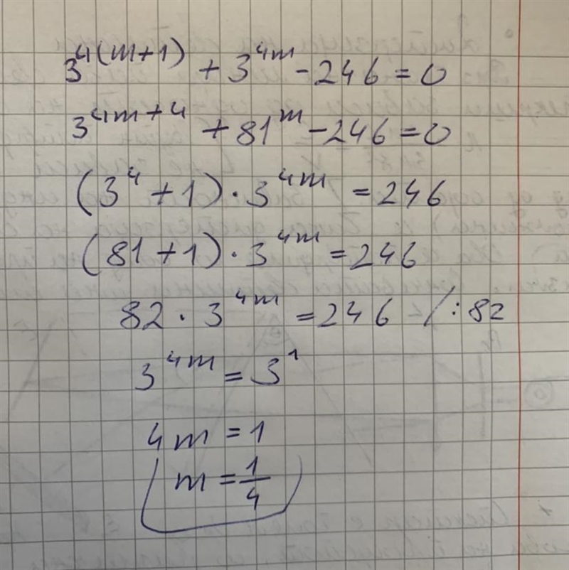 Solve the equation. {3}^(4(m + 1)) + {3}^(4m) - 246 = 0 \\ ​-example-1