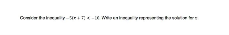 Explain how you got the answer because I somehow got x > -5 as my answer, please-example-1