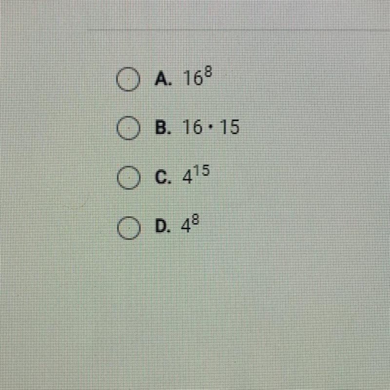 4^3 x4^5 A.16^8 B.16x15 C.4^15 D.4^8-example-1