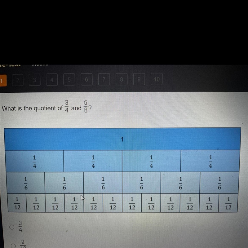 Help pls! What is the quotient 3/4 and 5/6 3/4 9/10 1 1/9 4 1/2-example-1