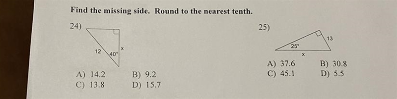 Find the missing side. Round to the nearest tenth. (ITS DUE IN THE MORNING PLEASE-example-1