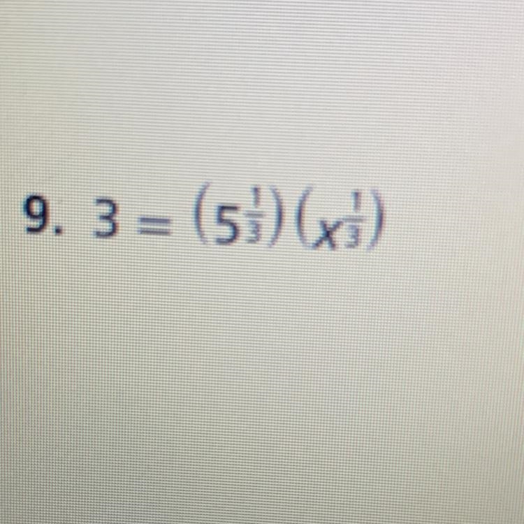 Help pls Question is: 3= (5 1/3) (x 1/3)-example-1