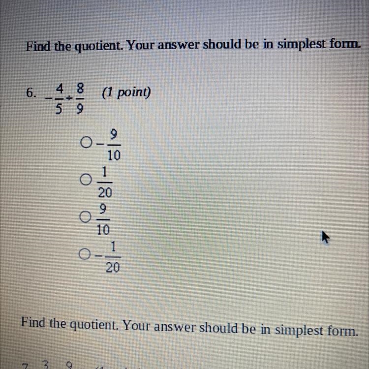 Find the quotient. Your answer should be in simplest form. -4/5 divided by 8/9-example-1