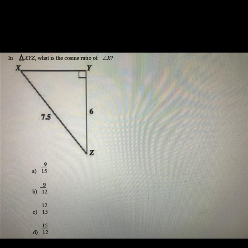 In XYZ, what is the cosine ratio of X?-example-1