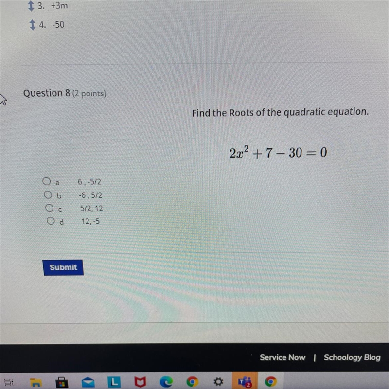 Find the Roots of the quadratic equation. 2x2 + 7 – 30 = 0-example-1