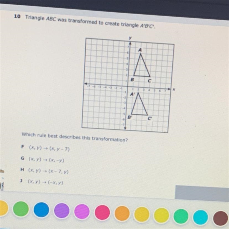 Triangle ABC was transformed to create triangle A'B'C'. Which rule best describes-example-1