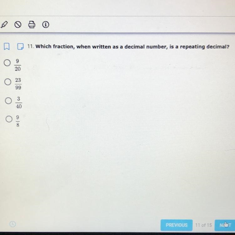 Which fraction, when written as a decimal number, is a repeating decimal? 9/20 23/99 3/40 9/8-example-1