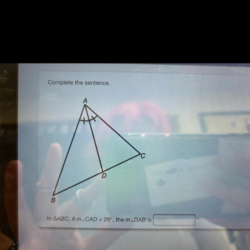 Complete the sentence. in ABC, if m CAD =29°, the m DAB is____?-example-1