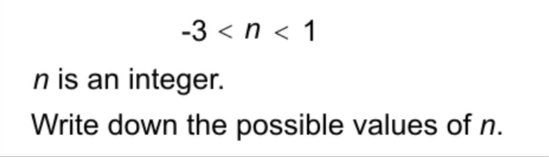 Write down the possible values of n.n is an integer -3-example-1