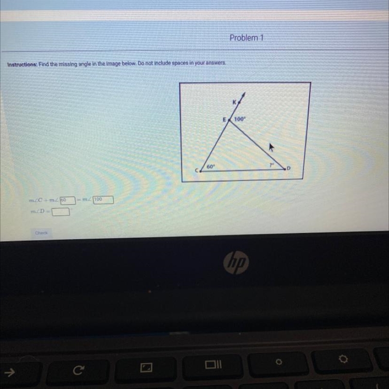 Instructions: Problem 1 ! Find the missing angle in the image below. Do not include-example-1