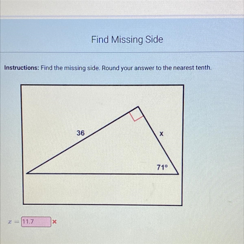 Instructions: Find the missing side. Round your answer to the nearest tenth. 36 Х-example-1