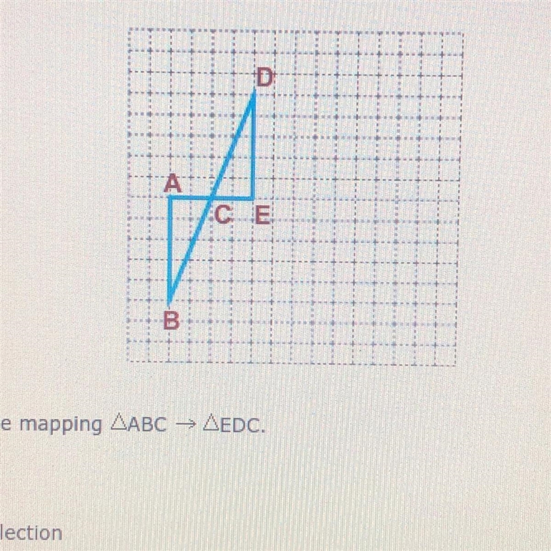 Identify the mapping ABC→EDC. A) rotation B) glide reflection C) translation D) reflection-example-1