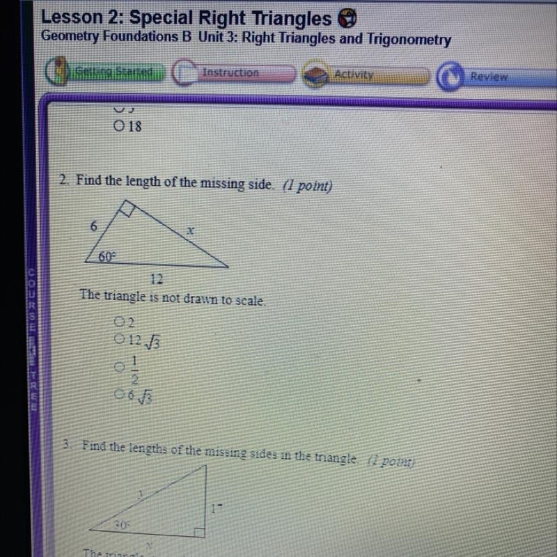 2. Find the length of the missing side. (1 point) 600 12 The triangle is not drawn-example-1